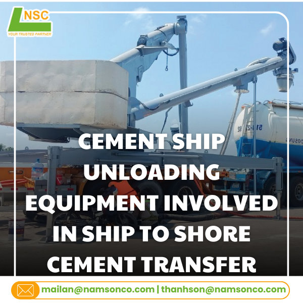 Cement ship unloading equipment involved in ship to shore cement transfer