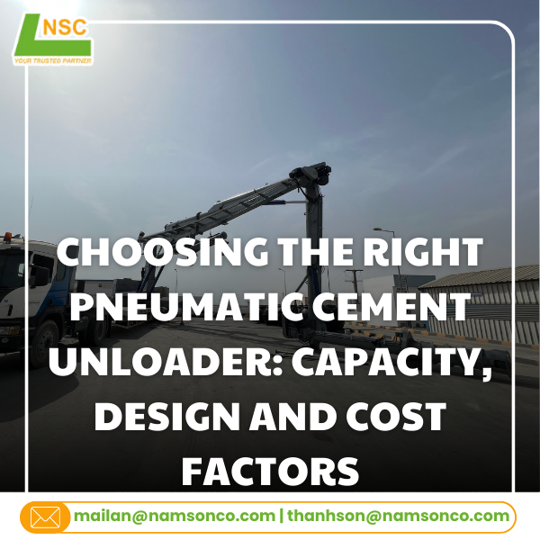 Choosing the right pneumatic cement unloader: Capacity, design and cost factors
